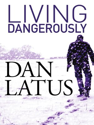 cover image of Living Dangerously